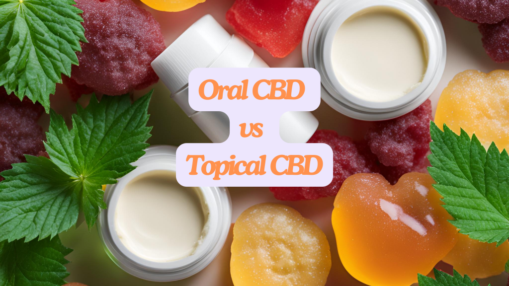 Oral CBD vs Topical CBD Cream